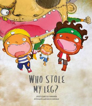 Who Stole My Leg? - Jose Carlos Andres