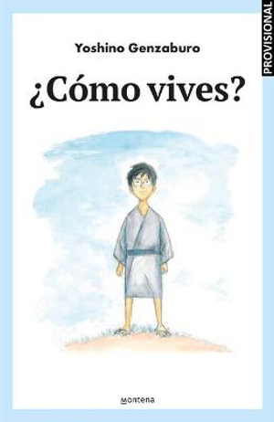 Cómo vives? el libro que inspiro a Miyazaki