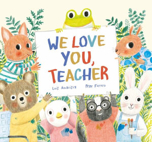 We Love You, Teacher : Somos8 - Luis Amavisca