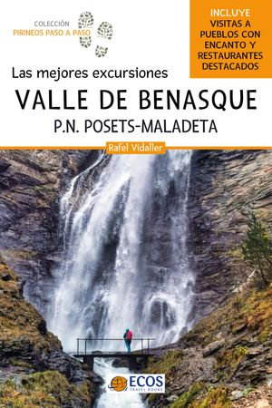 Valle de Benasque : Parque Nacional Posets-Maladeta - Rafel Vidaller