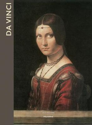 Da Vinci : The Complete Paintings; Old Masters Series - Adela Montes