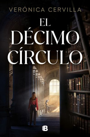 El Decimo Circulo / The Tenth Circle - Verónica Cervilla