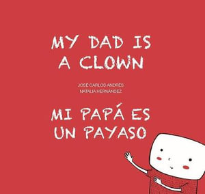 My Dad is a Clown / Mi pap es un payaso : Egalite - Jos Carlos Andrs