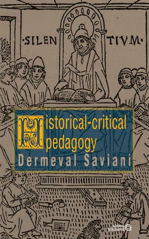 Historical-critical pedagogy : first approaches - Dermeval Saviani