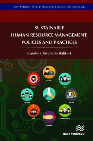 Sustainable Human Resource Management : Policies and Practices - Carolina Machado