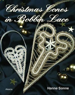 Christmas Cones in Bobbin Lace - Hanne Sonne