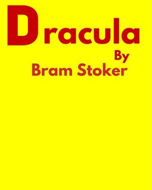 Dracula : A Classic Gothic Horror - Bram Stoker