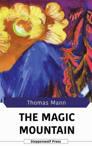 The Magic Mountain - Thomas Mann