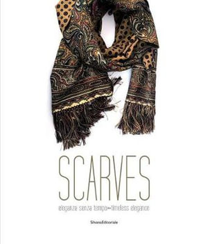 Scarves : Timeless Elegance - Stefano Generali