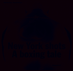 New York Shots : A Boxing Tale - TINTI GABRIELE