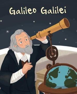 Galileo Galilei : Genius Series: Illustrated Biographies - Isabel Munoz