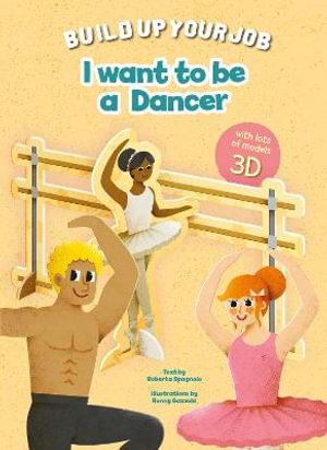 I Want to be a Dancer : Build Up Your Job - RONNY GAZZOLA