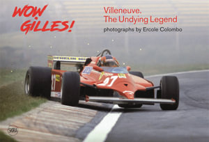 Wow Gilles! : Villeneuve : The Undying Legend - Ercole Colombo