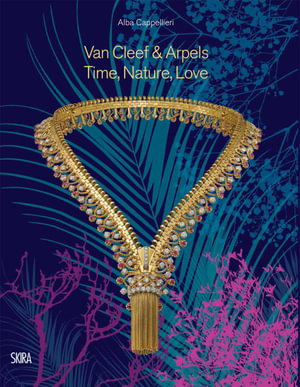 Van Cleef & Arpels 2022 : Time, Nature, Love - Alba Cappellieri