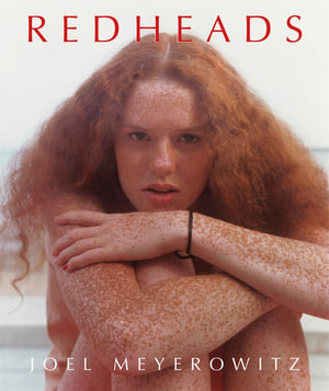 Joel Meyerowitz : Redheads - Joel Meyerowitz