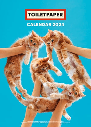 Toiletpaper - 2024 Wall Calendar : Spiralbound - Maurizio Cattelan