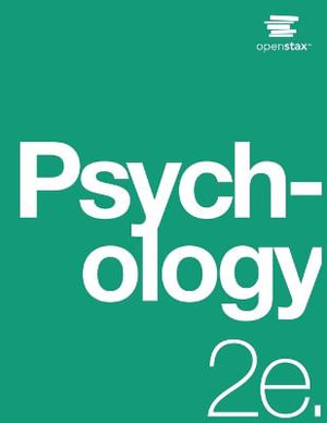 Psychology : 2nd Edition - Official Print Version, paperback, B&W - OpenStax