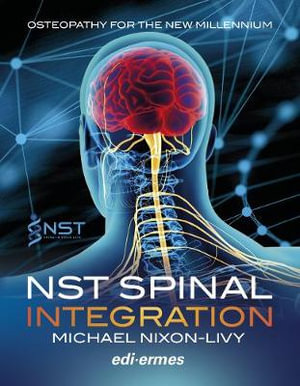 NST Spinal Integration - Osteopathy for the New Millennium - Michael  Nixon-Livy