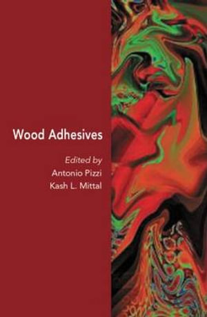 Wood Adhesives - Antonio Pizzi