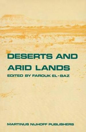 El Baz Deserts and Arid Lands : Remote Sensing of Earth Resources and Environment - F. El-Baz