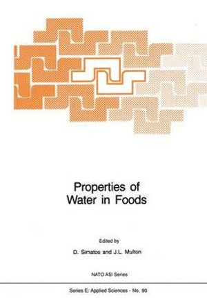 Properties of Water in Foods in Relation to Quality and Stability : In Relation to Quality and Stability - D. Simatos