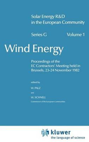 Wind Energy : Solar Energy R&d in the EC Series G: - Willeke Palz