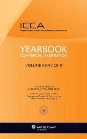 Yearbook Commercial Arbitration Volume XXXV - 2010 : Yearbook Commercial Arbitration - Albert Jan Van Den Berg