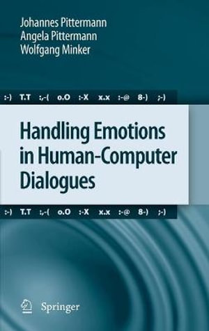 Handling Emotions in Human-Computer Dialogues - Johannes Pittermann