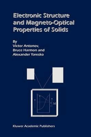 Electronic Structure and Magneto-Optical Properties of Solids - Victor Antonov