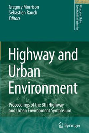 Highway and Urban Environment : Proceedings of the 8th Highway and Urban Environment Symposium - G. M. Morrison