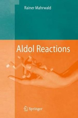 Aldol Reactions - Rainer Mahrwald