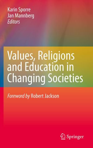Values, Religions and Education in Changing Societies - Karin Sporre