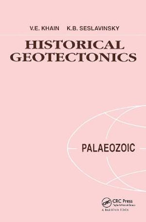 Historical Geotectonics - Palaeozoic : Russian Translations Series 115 - V. E. Khain