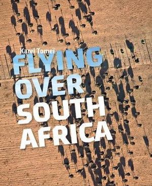 Flying Over South Africa - Tomei Karel