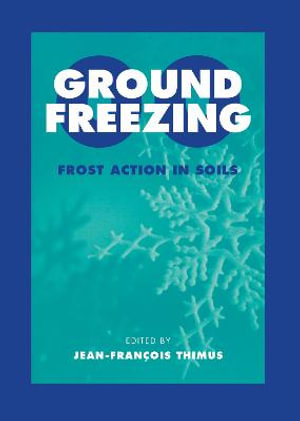 Ground Freezing 2000 - Frost Action in Soils - J. F. Thimus