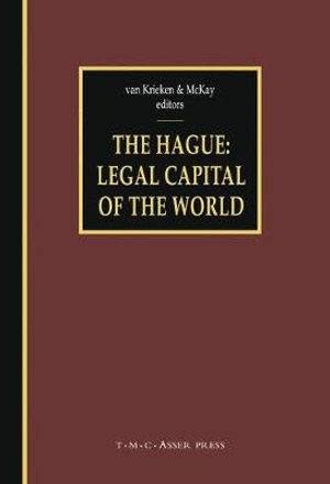 The Hague - Legal Capital of the World - Peter J. van Krieken