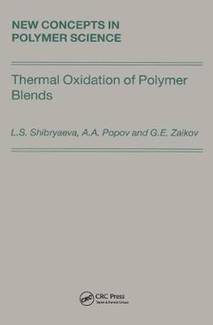 Thermal Oxidation of Polymer Blends : The Role of Structure - Lyudmila Shibryaeva