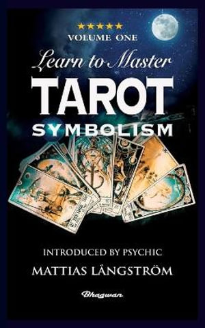 LEARN TO MASTER TAROT - VOLUME ONE SYMBOLISM! : BRAND NEW! Introduced by Psychic Mattias Langstrom - P.D. Ouspensky