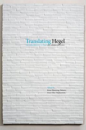 Translating Hegel - Brian Manning Delaney