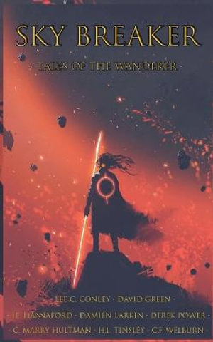 Sky Breaker : Tales of the Wanderer - Lee C. Conley