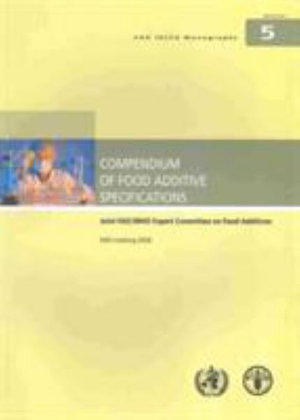 Compendium of food additive specifications : FAO JECFA monographs - Joint FAO/WHO Expert Committee on Food Additives