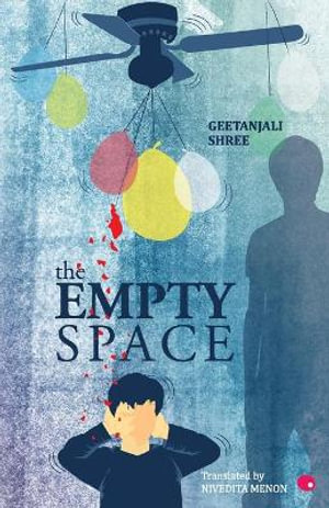 The Empty Space - Geetanjali Shree