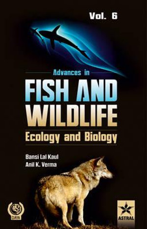 Advances in Fish and Wildlife Ecology and Biology Vol. 6 - B. L. Kaul