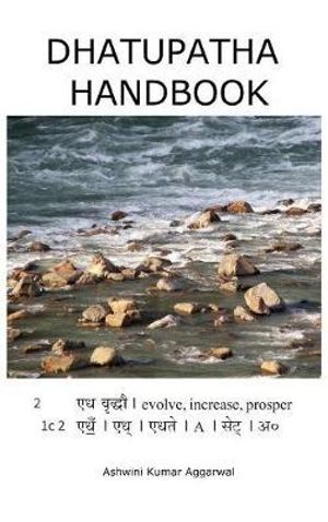 Dhatupatha Handbook - Ashwini Kumar Aggarwal