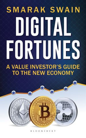 Digital Fortunes : A Value Investor's Guide to the New Economy - Smarak Swain