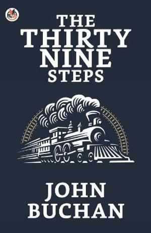 The Thirty-Nine Steps - John Buchan