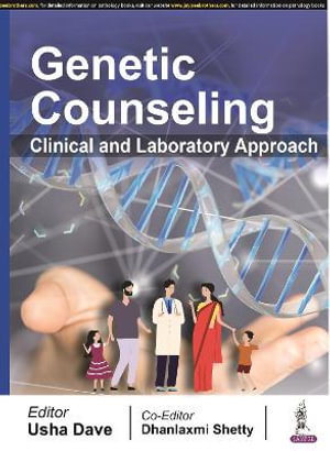 Genetic Counseling : Clinical and Laboratory Approach - Usha Dave