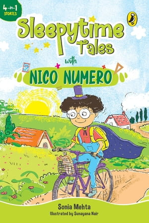 Sleepytime Tales with Nico Numero : Bedtime stories with oodles - Sonia Mehta