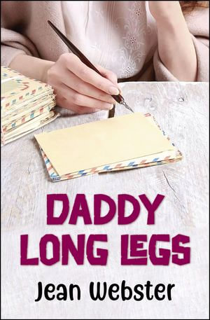 Daddy-Long-Legs - Jean Webster