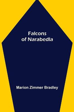 Falcons of Narabedla - Marion Zimmer Bradley